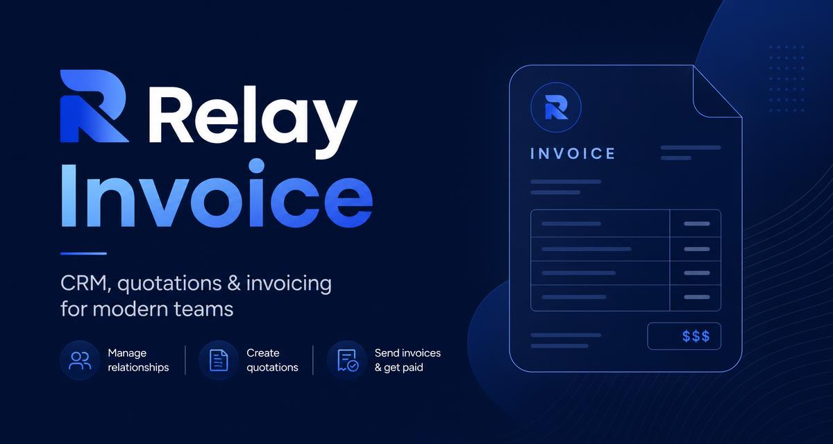 Relay — Multi-tenant CRM, Quotations & Invoicing